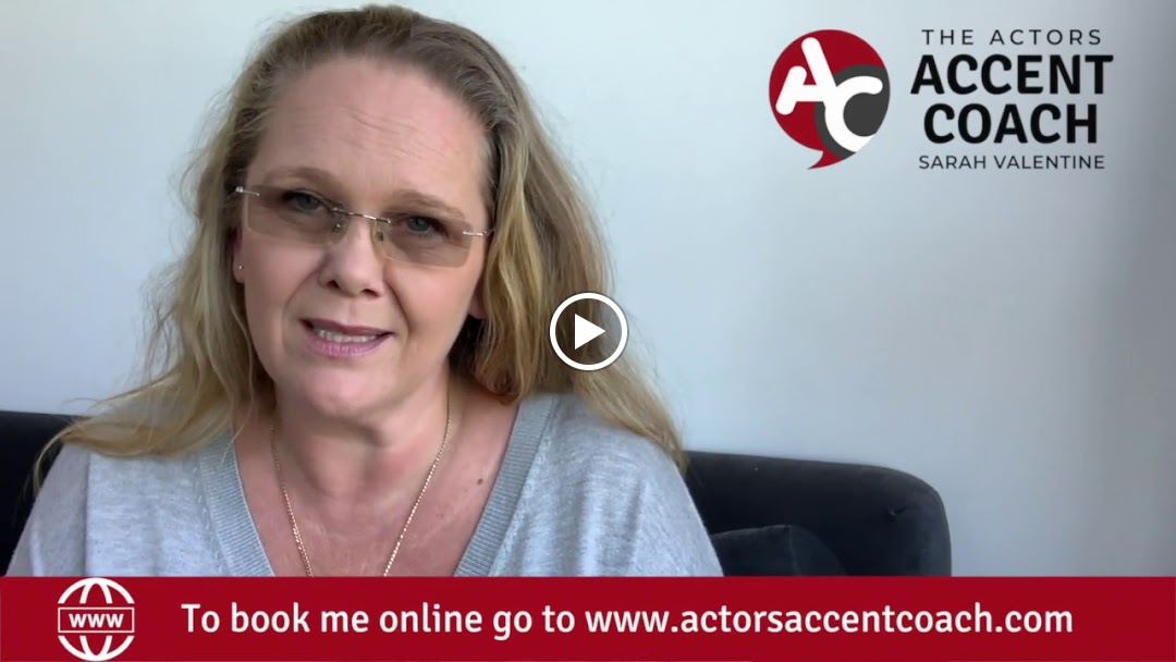 Actors Accent Coach – Sarah Valentine